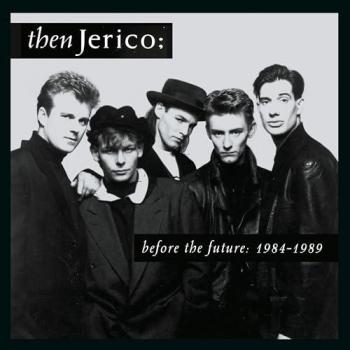 Before the Future: 1984-1989 - 4 CDs - Then Jerico - Clamshell Box