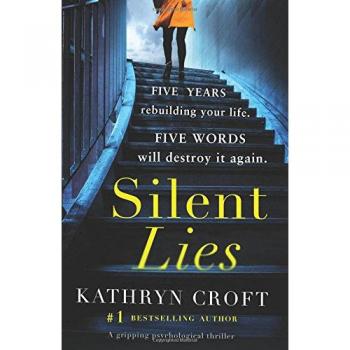 Silent Lies: A gripping psychological thriller with a shocking twist