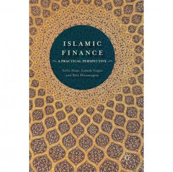 Islamic Finance: A Practical Perspective