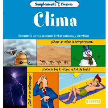 Simplemente Ciencia. Clima: Descubre la ciencia mediante hechos curiosos y divertidos.