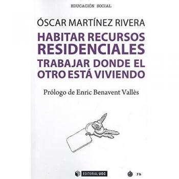Habitar Recursos Residenciales: Trabajar donde el otro está viviendo: 676