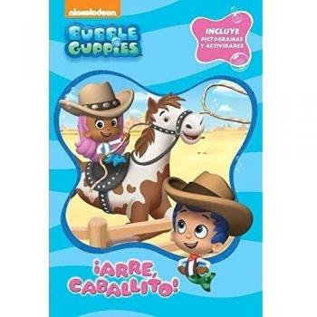 ¡Arre, Caballito! Bubble Guppies. Pictogramas 2 - Nickelodeon