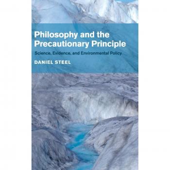 Libro Filosofía y el Principio de Precaución: Ciencia, Evidencia y Política Ambiental por Daniel Steel