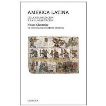 América Latina: De la colonización a la globalización