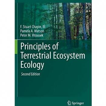 Principles of Terrestrial Ecosystem Ecology: Comprehensive Guide to Ecosystem Functioning and Management