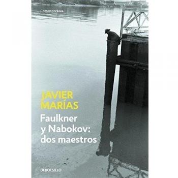 Faulkner y Nabokov: dos maestros - Javier Marías