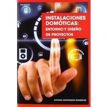 Instalaciones domóticas: entorno y diseño de proyectos