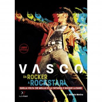 Da Rocker a Rockstar: La Historia de Vasco Rossi - Biografía en Español - Michele Monina - Paperfirst - 2017