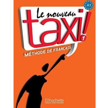 Nouveau Taxi! 1. Livre De L'Élève: Méthode de français: Vol. 1