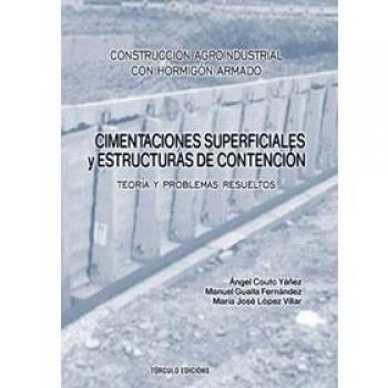 Cimentaciones superficiales y estructuras de contención: Teoría y problemas resueltos
