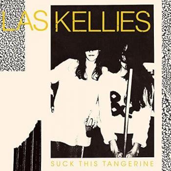 Vinilo LP Suck This Tangerine 2020 de Las Kellies - Edición UK