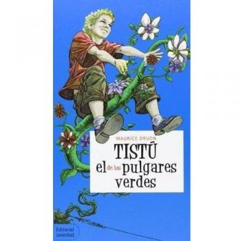 TISTÚ, el de los pulgares verdes