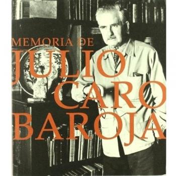 Memoria de Julio caro baroja