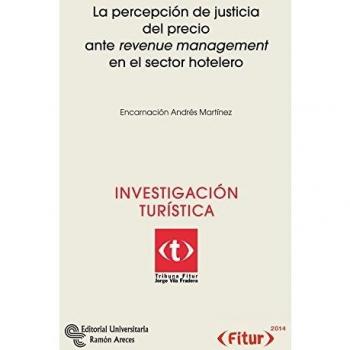 La percepción de justicia del precio arte revenue management en el sector hotelero
