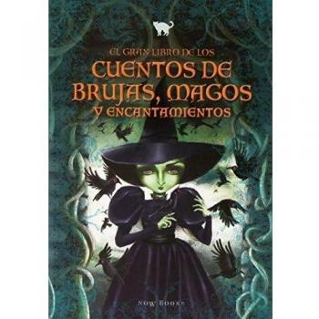 El Gran Libro De Los Cuentos De Brujas, Magos Y Encantamientos - Vv.aa.
