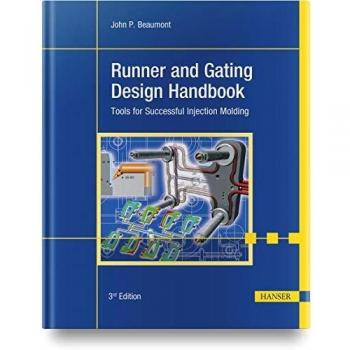 Injection Molding Runner and Gating Design Handbook: Essential Tools for Success