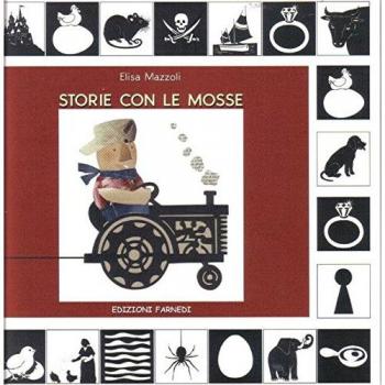 Storie con le mosse - Libro ilustrado para niños, incluye cuentos interactivos y actividades educativas