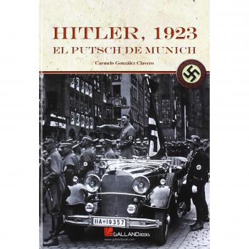 Hitler, 1923. El Putsch De Munich