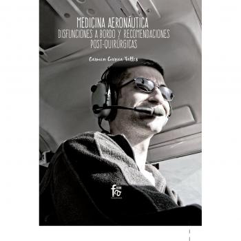 Medicina aeronáutica disfunciones a bordo y recomendaciones