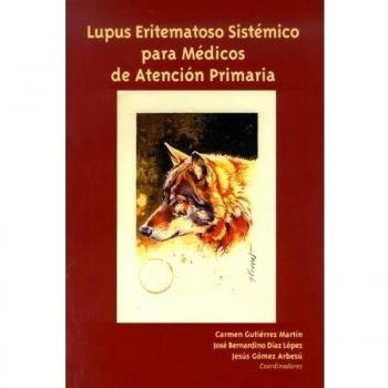 Lupus eritematoso sistémico para médicos de Atención Primaria - 9788483175569