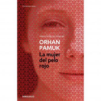 La mujer del pelo rojo - Pamuk, Orhan
