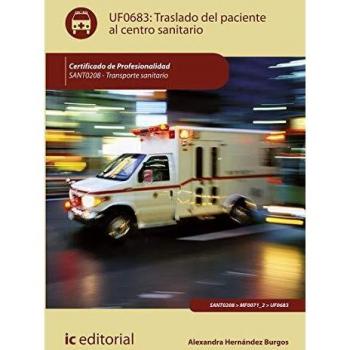 Traslado del paciente al centro sanitario. SANT0208 - Transporte sanitario