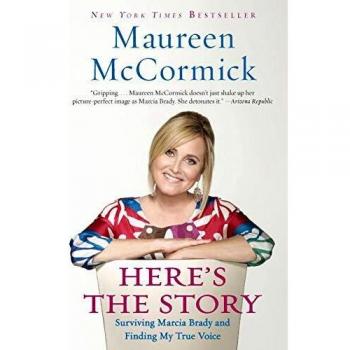 Here's the Story: Surviving Marcia Brady and Finding My True Voice