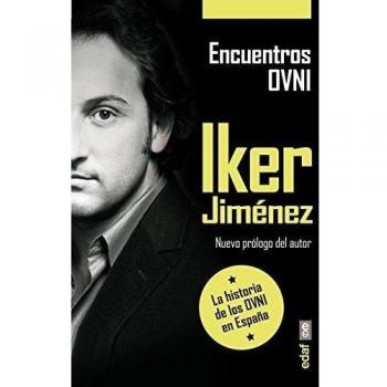 ENCUENTROS OVNI. LA HISTORIA DE LOS OVNI EN ESPAÑA