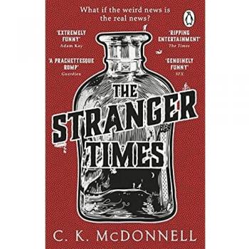 The Stranger Times: Novela de ficción contemporánea con elementos de comedia y misterio, primera entrega de la serie The Stranger Times