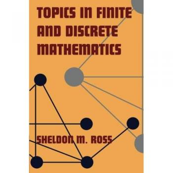 Finite and Discrete Mathematics: Comprehensive Topics Guide