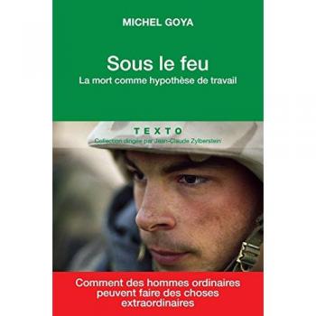 Sous Le Feu: La Muerte como Hipótesis de Trabajo - Michel Goya