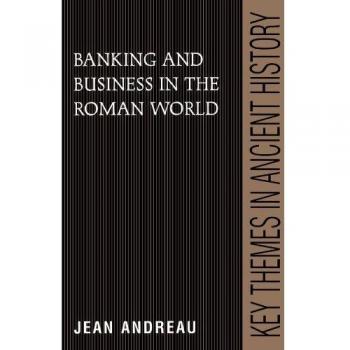 Banca y Negocios en el Mundo Romano (Temas Clave en la Historia Antigua) - Edición Tapa Blanda