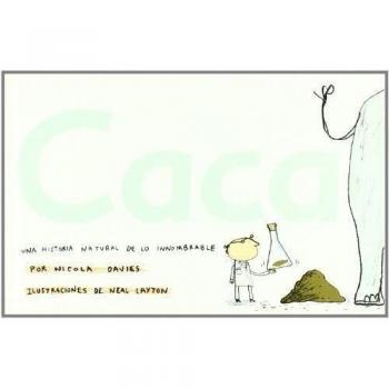 Caca: Una historia natural de lo innombrable - Cavies Nicola