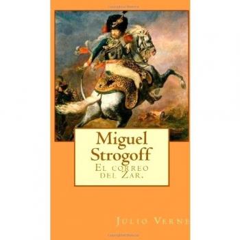 Miguel Strogoff: El correo del Zar.