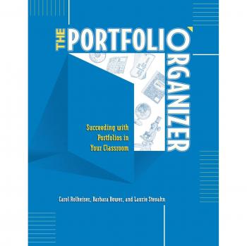 Portfolio Organizer: Achieving Success with Classroom Portfolios by Carol Rolheiser