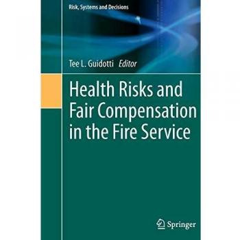 Health Risks and Fair Compensation in the Fire Service