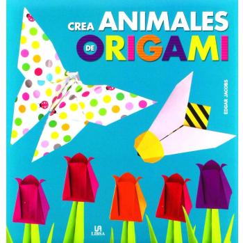 Crea animales de origamí - Equipo Editorial