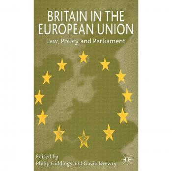 Britain in the European Union: Law, Policy and Parliament
