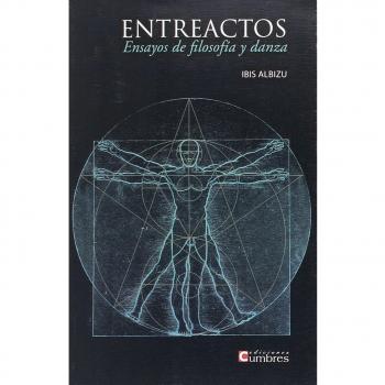 Entreactos: Ensayos de filosofía y danza