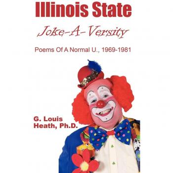 Poemas Humorísticos de la Universidad Normal de Illinois 1969-1981 - Edición en Tapa Blanda