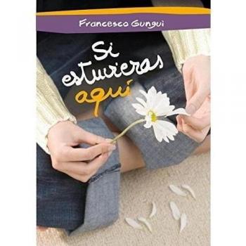 Si estuvieras aquí