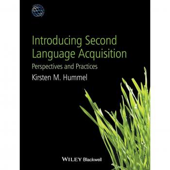Blackwell Publishers Introducing Second Language Acquisition: Perspectives and Practices by Kirsten M. Hummel - Comprehensive Guide to Language Learning Theories and Applications