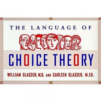 Choice Theory in the Classroom