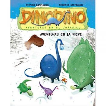 Aventuras en la nieve - Bertolucci, Federico; Bordiglioni, Stefano