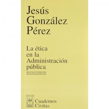 La Ética en la Administración Pública
