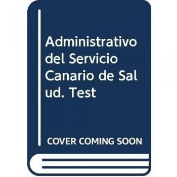 Administrativo del Servicio Canario de Salud. Test