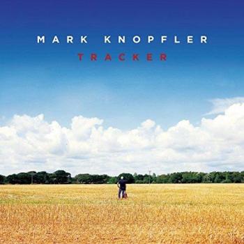 Tracker - Standard Edition - Mark Knopfler