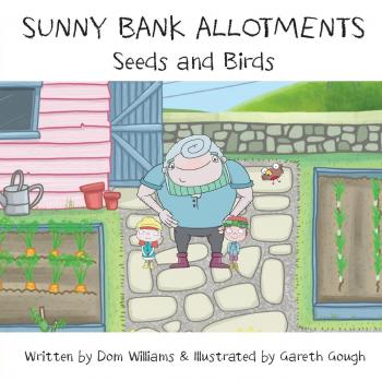 Semillas y Aves de Sunny Bank: Guía en Tapa Blanda para Huertos Comunitarios