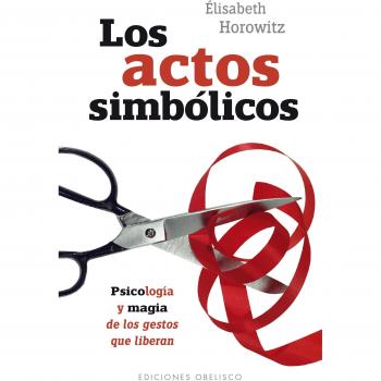 Los actos simbólicos - HOROWITZ, ELISABETH