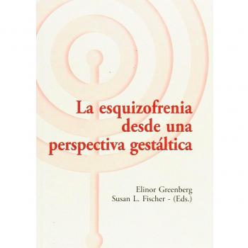 La esquizofrenia desde una perspectiva gestáltica